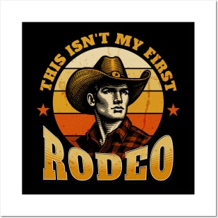 This Isn't My First Rodeo Posters and Art